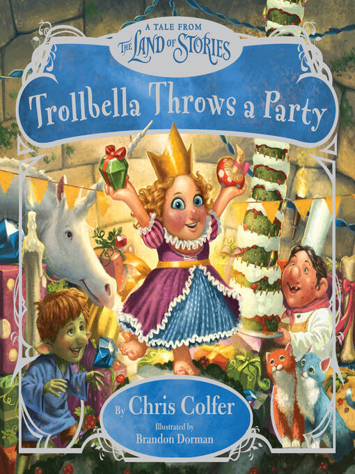 Title details for Trollbella Throws a Party by Chris Colfer - Wait list
